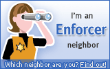 I'm an Enforcer neighbor